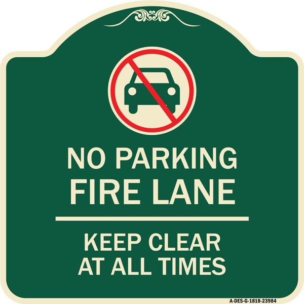 Signmission Fire Lane Keep Clear All Times W/ Graphic Heavy-Gauge Aluminum Sign, 18" x 18", G-1818-23984 A-DES-G-1818-23984 - main
